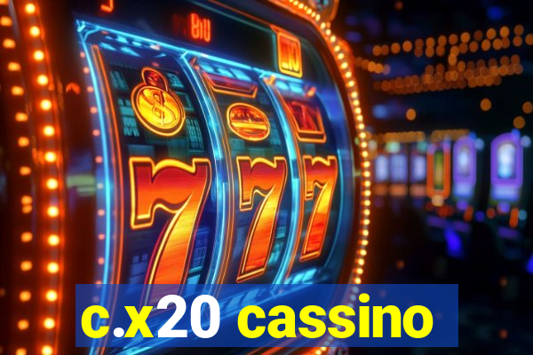 c.x20 cassino